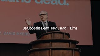 Jerubbaal is Dead  Rev David Myers [upl. by Anderegg]