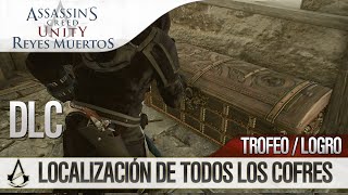 Assassins Creed Unity Reyes Muertos Dead Kings DLC  Localización COFRES  Enlace de hidrógeno [upl. by Ainotahs983]