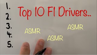 ASMR F1 Whisper Whiteboard My Top Ten Drivers List Video [upl. by Dieterich]