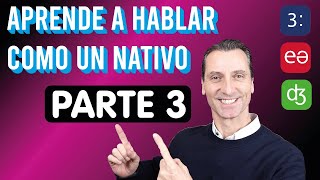 Aprende a Hablar Como un Nativo PARTE 3 Sesión en directo [upl. by Guthry]