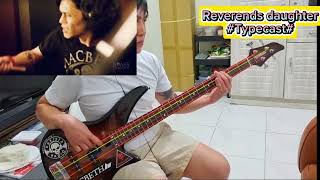 Reverends DaughterTypecast Bass Cover Playthrough [upl. by Linis]