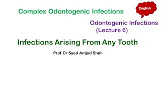 Infections Arising From Any Tooth  Complex Odontogenic Infections  Oral amp Maxillofacial Surgery [upl. by Narhet125]