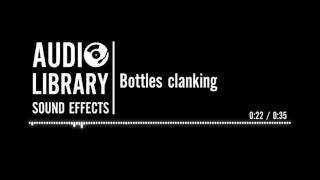 Bottles clanking  Sound Effect [upl. by Sara-Ann172]