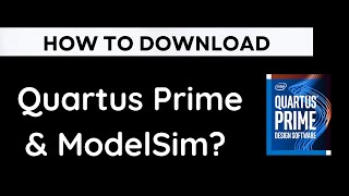 Downloading amp Installation of Intel Quartus Prime amp ModelSim 2022 [upl. by Pik]