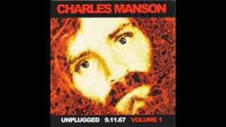 CHARLES MANSON Unplugged 91167 Volume 1 CD FULL ALBUM [upl. by Lorena]