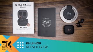 Unboxing Klipsch T2 True Wireless  Phiên bản giá rẻ của T5 3Kshopvn [upl. by Os]