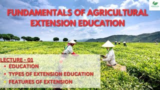 Fundamentals of Agricultural Extension Education 2nd sem  Lecture 01  Education and its types [upl. by Eugaet244]