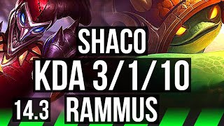 SHACO vs RAMMUS JNG  3110 Rank 8 Shaco 400 games  NA Challenger  143 [upl. by Lebar134]