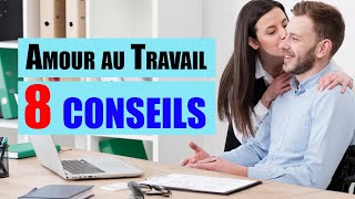 Gérer lAmour au Travail  Nos 8 conseils [upl. by Laney]