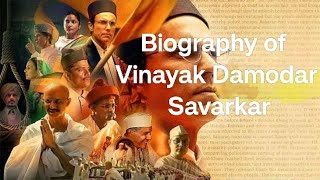 Biography of Vinayak Damodar Savarkar [upl. by Yderf]