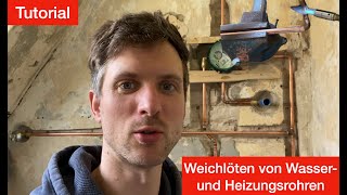 Kupferrohre löten für Anfänger  Heizungsrohre und Wasserrohre weichlöten  DIY Badezimmer Sanierung [upl. by Fariss]