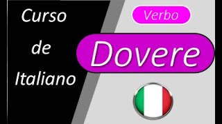 Lezione 69 Verbos modales en italiano  tercera parte  DOVERE I verbi modali I verbi servili [upl. by Atilef]