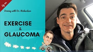 Exercise and Glaucoma  Driving with Dr David Richardson Ep 04 [upl. by Nanaek]