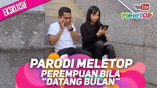 Perempuan bila quotdatang bulanquot memang macamni ke  Parodi MeleTOP Eksklusif  Bell Ngasri [upl. by Anrak]