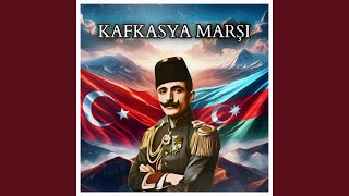 Kafkasya Marşı [upl. by Rush]