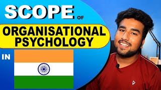 Scope of Organisational Psychologist in INDIA  IO Psychology in INDIA [upl. by Coltin214]