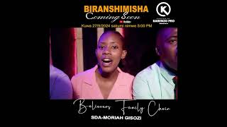 BIRANSHIMISHA Cover BY Believers Family ChoirSDAMoriah [upl. by Aneeh]