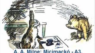 A A Milne Micimackó Hanglemez  A3 [upl. by Wendalyn]