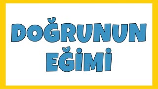 Doğrunun Eğimi Konu Anlatımı  8 Sınıf Matematik [upl. by Baumann793]