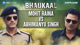 Mohit Raina enters Abhimanyu Singhs territory  Bhaukaal  MX Player [upl. by Ibba]