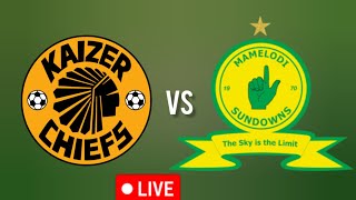 Mamelodi Sundowns vs Kaizer Chiefs Football Match South Africa Premier Soccer League 2024 [upl. by Liana]