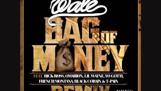 Wale  Bag of Money Remix ft French Montana Tyga Lil Wayne Yo Gotti Omarion TPain Rick Ross [upl. by Yalonda]