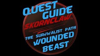 Tarkov Quest Guide  The Survivalist Path  Wounded Beast  Jaeger [upl. by Clausen28]