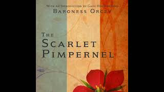 The Scarlet Pimpernel by Baroness E Orczy  Full Audiobook [upl. by Azarcon]