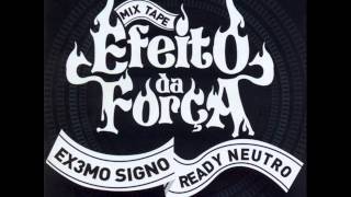 Extremo Signo amp Ready Neutro  Contra Mão FtTyro [upl. by Aned722]