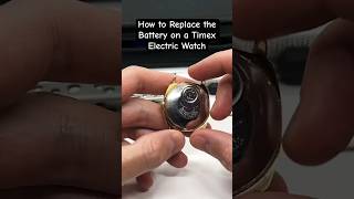 How to Replace the Battery on a Timex Electric Watch batteryreplacement timex howto [upl. by Tychon]