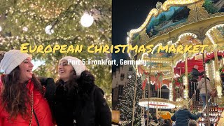 Travel Vlog  European Christmas Market Part 5 Frankfurt Germany [upl. by Eirrehc]