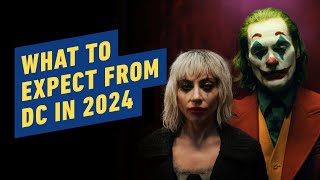 What to Expect From DC in 2024 Movies TV and More [upl. by Lerud]