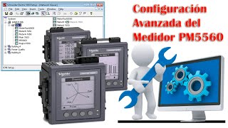 🛠 Configuración Avanzada del 📊 MEDIDOR PM5560 Schneider Electric serie PowerLogic PM5000 [upl. by Elleimac]