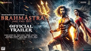 Brahmastra Part 2  Dev Trailer  Hrithik Roshan  Ranbir Kapoor  Deepika Padukone Aayan Mukherjee [upl. by Rico]