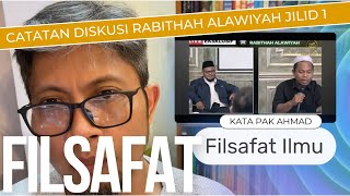 Filsafat Ilmu Catatan Diskusi Rabithah Alawiyah Jilid 1 [upl. by Arlin389]