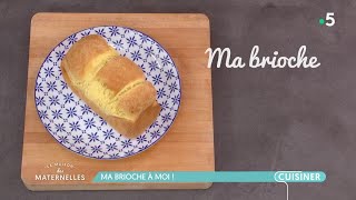 Recette  Ma brioche  La Maison des maternelles LMDM [upl. by Meenen833]