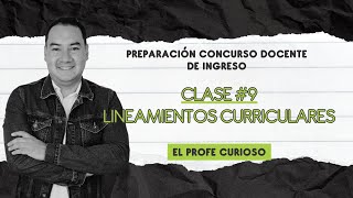 Preparación Concurso Docente de Ingreso  Clase 9  Lineamientos curriculares  LIVE [upl. by Ravel]