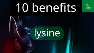 10 benefits of lysine  lysine  Health Templewas [upl. by Pavel]