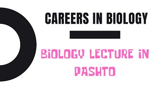 Careers in Biology  9th class Biology In Pashto  Chapter 1  Basharat Ali Lectures [upl. by Ecyob]