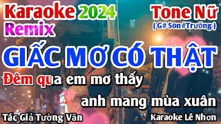 Karaoke Giấc Mơ Có Thật Remix Tone Nữ  Nhạc Hót TiTok  Nhạc Sống Lê Nhơn [upl. by Kotto926]