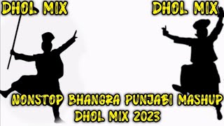 Nonstop Bhangra Mashup Dhol Mix 2023 Lahoria Production New Punjabi Bhangra Mashup 2023 [upl. by Eladal]