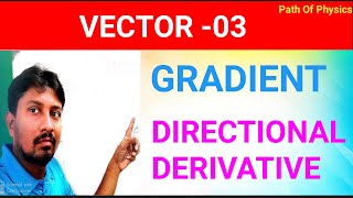 Gradient and Directional derivative [upl. by Nelluc]