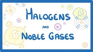 GCSE Chemistry  Halogens and Noble Gases 12 [upl. by Atinad63]