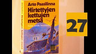 27 luku Hirtettyjen kettujen metsä by Arto Paasilinna Audiobook [upl. by Huey103]