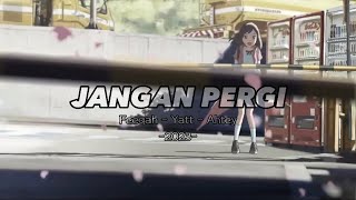 Jangan Pergi  Feeqah Yatt Ahtey [upl. by Mas]