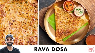 Crispy Rava Dosa Recipe with Tips  होटल जैसा कुरकुरा रवा डोसा बनाइये घर पर  Chef Sanjyot Keer [upl. by Hnaht304]