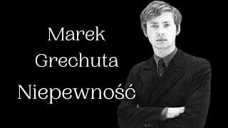 Niepewność  Adam Mickiewicz  Marek Grechuta [upl. by Jaffe]