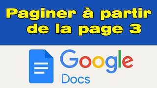 Comment numéroter les pages sur Google Docs à partir de la page 3 [upl. by Assirt863]