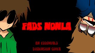 FADS NONLA A Dissension Eddsworld Cover [upl. by Franklin]