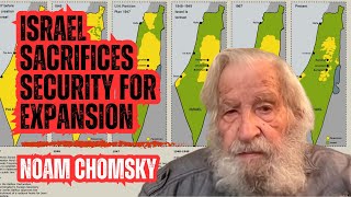 Noam Chomsky  Israel sacrifices security for expansion [upl. by Eillek999]